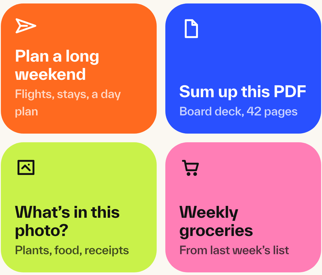 Four quick-start tiles in tangerine, cobalt, lime and pink: plan a long weekend, sum up this PDF, what is in this photo, weekly groceries